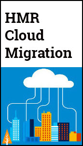 HMR Cloud Migration to Microsoft Azure or Amazon Web Services